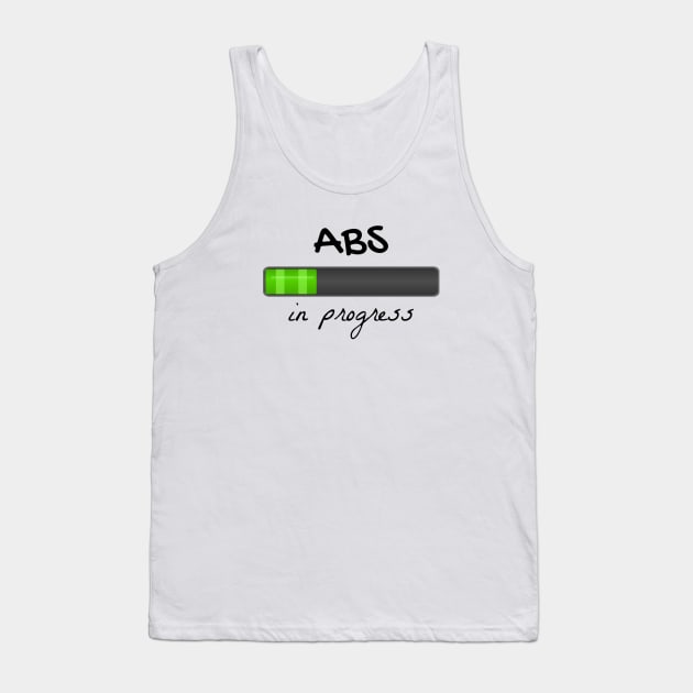 Abs in progress Tank Top by Pipa's design